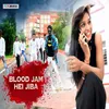 About Blood Jam Hei Jiba Song